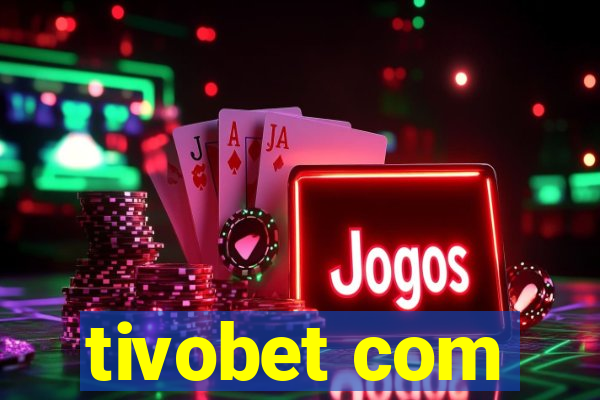 tivobet com