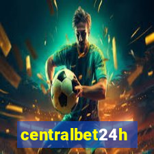 centralbet24h