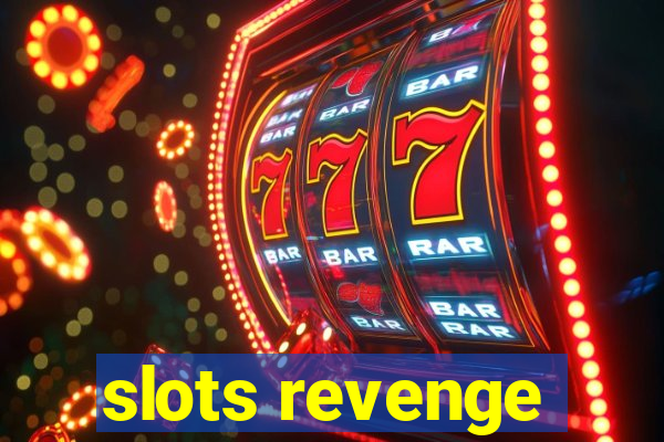 slots revenge