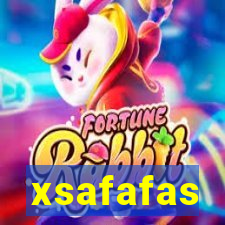 xsafafas