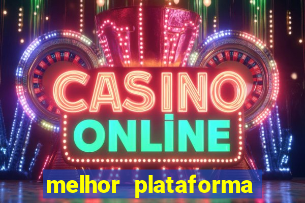 melhor plataforma para jogar fortune