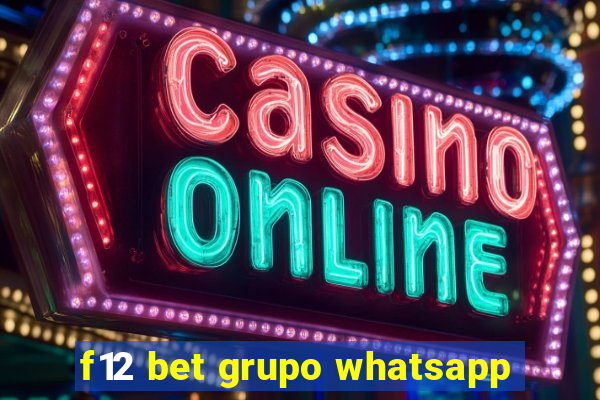 f12 bet grupo whatsapp