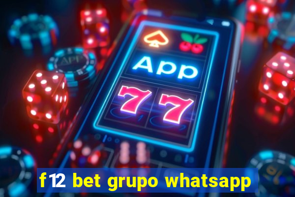 f12 bet grupo whatsapp