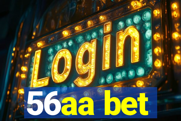 56aa bet