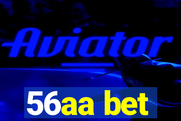 56aa bet