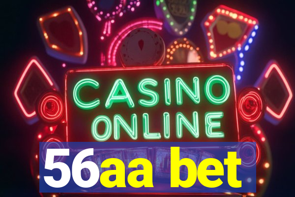 56aa bet