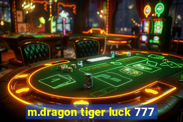 m.dragon tiger luck 777