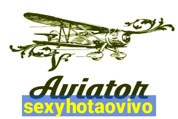 sexyhotaovivo