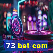 73 bet com