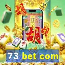 73 bet com