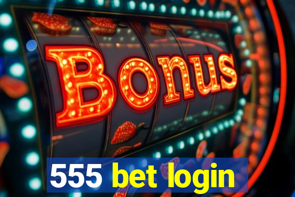 555 bet login