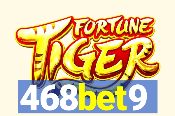 468bet9