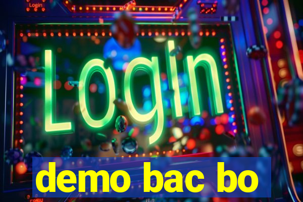 demo bac bo