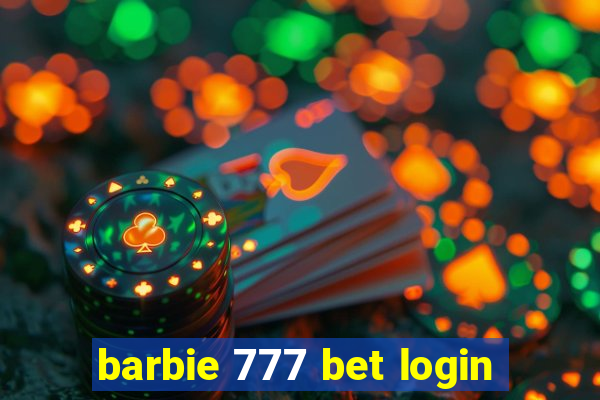 barbie 777 bet login