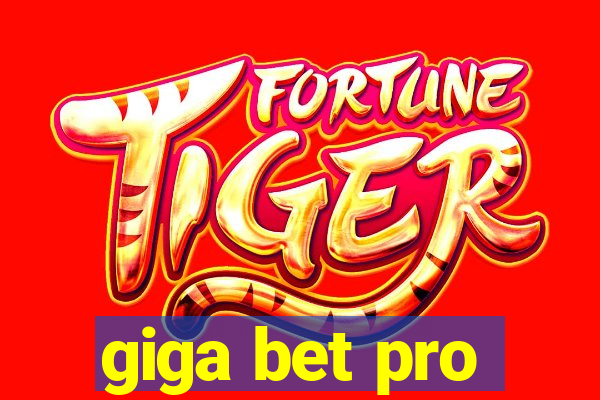 giga bet pro