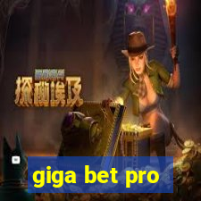 giga bet pro