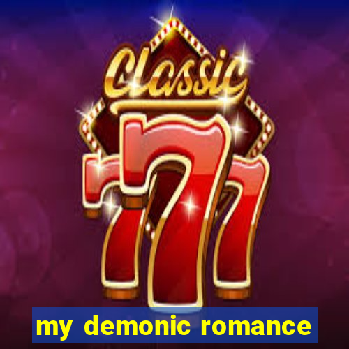 my demonic romance