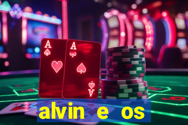 alvin e os esquilos 3 filme completo dublado mega filmes