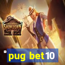 pug bet10