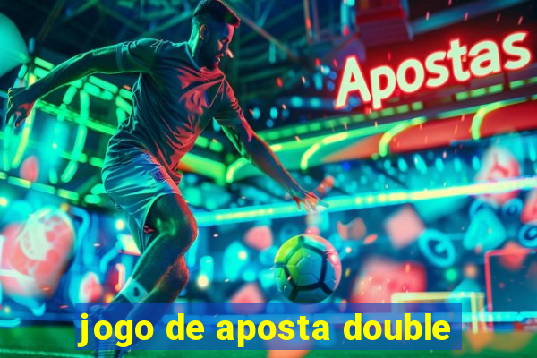 jogo de aposta double