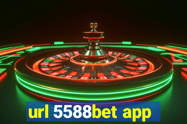 url 5588bet app