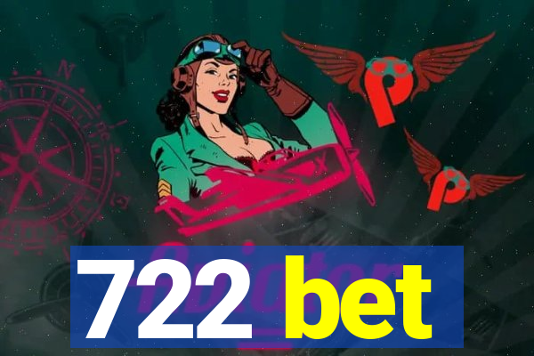 722 bet