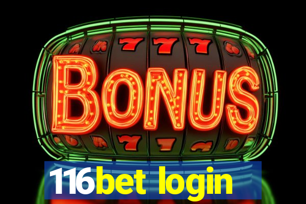 116bet login