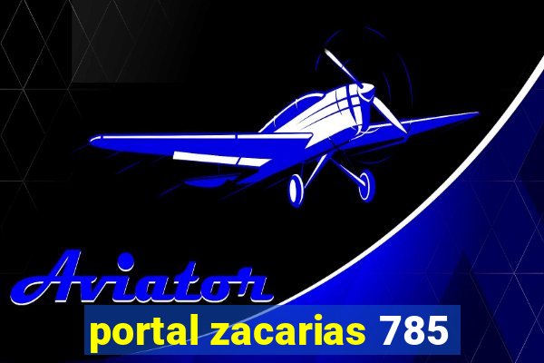 portal zacarias 785