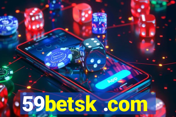 59betsk .com