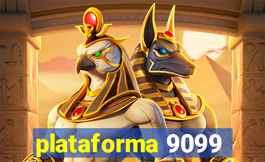 plataforma 9099