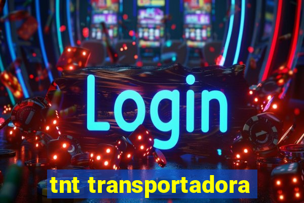 tnt transportadora