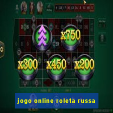 jogo online roleta russa