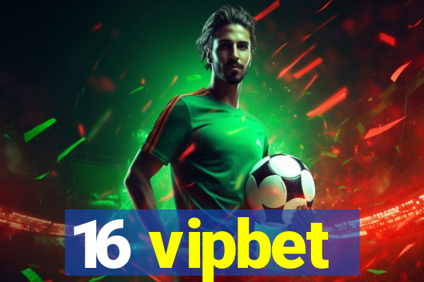 16 vipbet