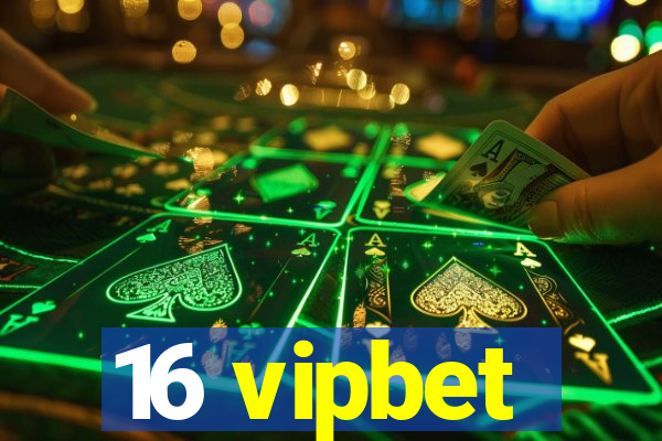 16 vipbet