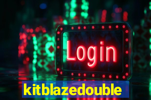 kitblazedouble