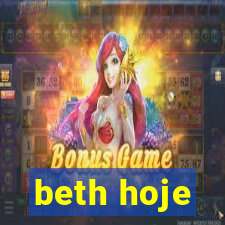 beth hoje