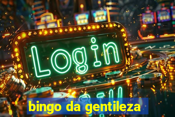 bingo da gentileza