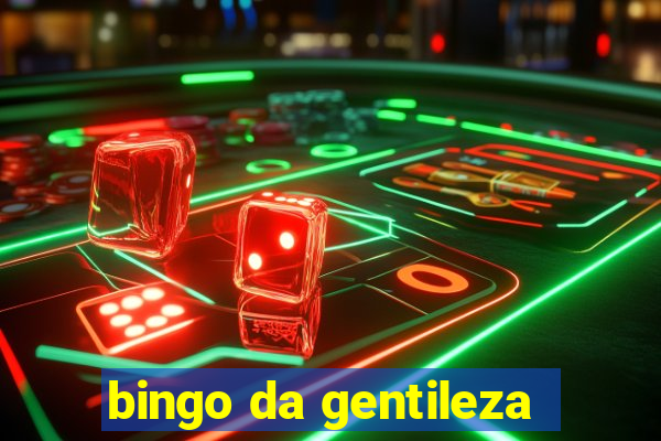 bingo da gentileza