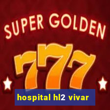 hospital hl2 vivar