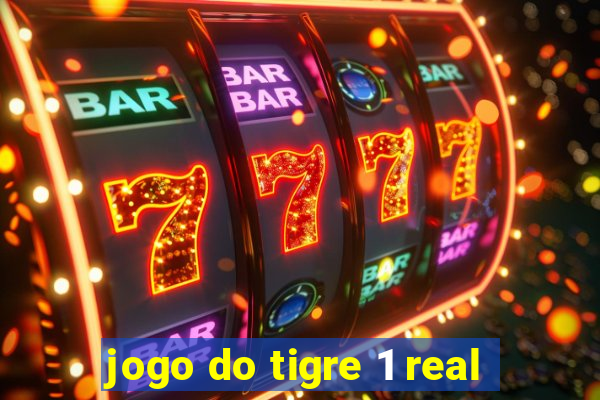 jogo do tigre 1 real