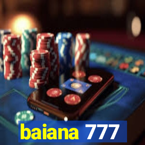 baiana 777