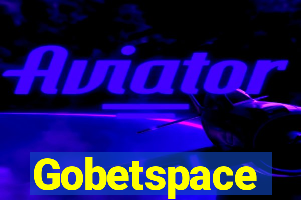 Gobetspace