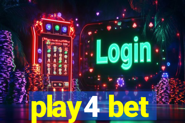 play4 bet