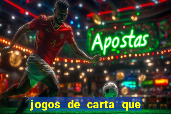 jogos de carta que ganha dinheiro