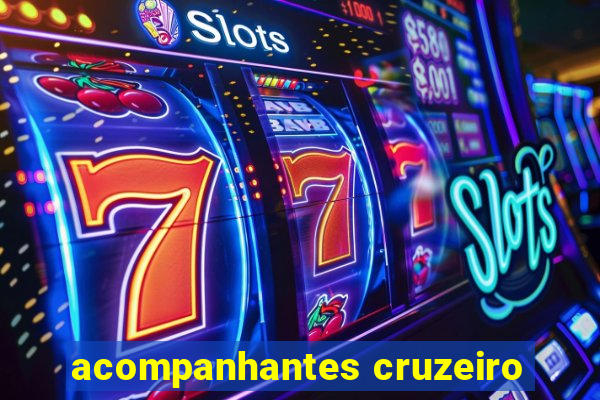 acompanhantes cruzeiro