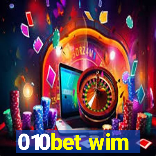 010bet wim