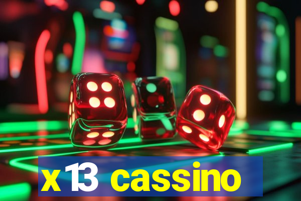 x13 cassino