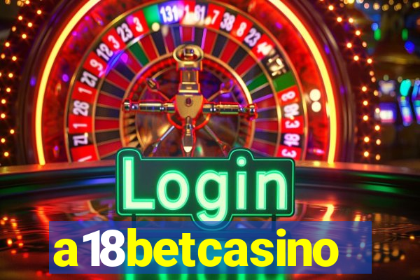 a18betcasino