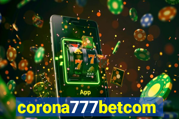 corona777betcom