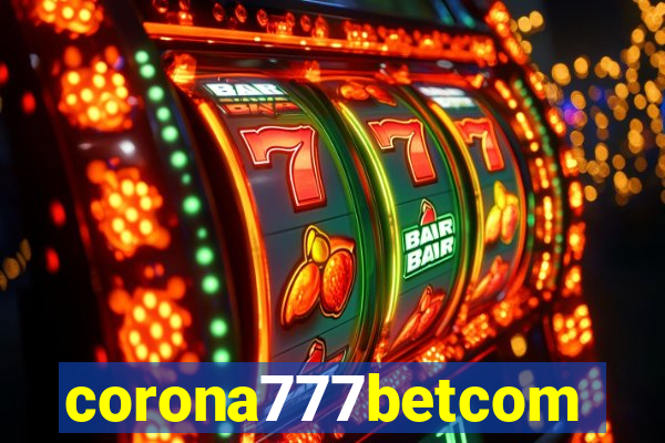 corona777betcom